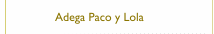 Adega Paco y Lola 